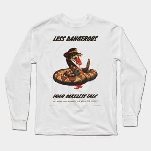 Less Dangerous, Than Careless Talk | World War 2 Propaganda Long Sleeve T-Shirt